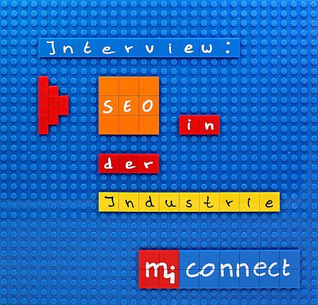 Interview: SEO in der Industrie Wie wichtig ist SEO in der Industrie?